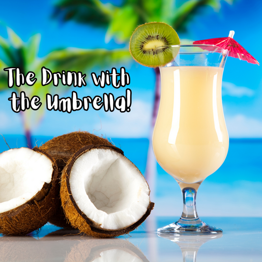 The Drink with the Umbrella!